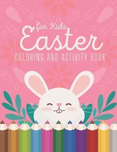 Cover for Smile Design · Easter Coloring and Activity Book for Kids (Paperback Bog) (2021)
