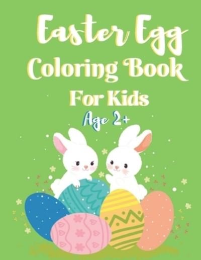 Cover for Bb Kids Press · Easter eggs coloring book for kids ages 2+ (Paperback Bog) (2021)