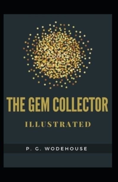 Gem Collector Illustrated - P. G. Wodehouse - Other - Independently Published - 9798734048726 - April 7, 2021