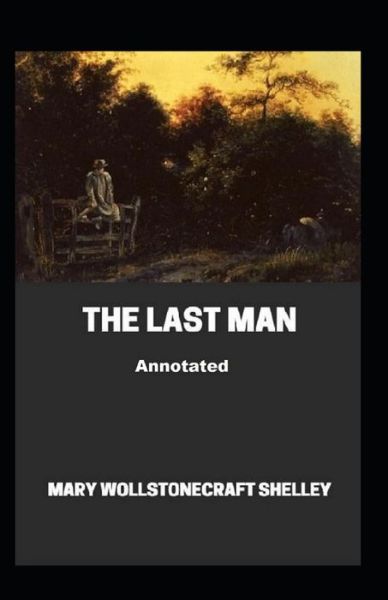 Cover for Mary W Shelley · The Last Man Illustrated (Paperback Book) (2021)