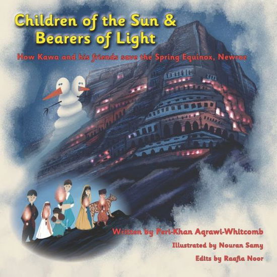 Cover for Peri-Khan Aqrawi-Whitcomb · Children of the Sun &amp; Bearers of Light: How Kawa and his friends save the Spring Equinox, Newroz (Paperback Book) (2022)