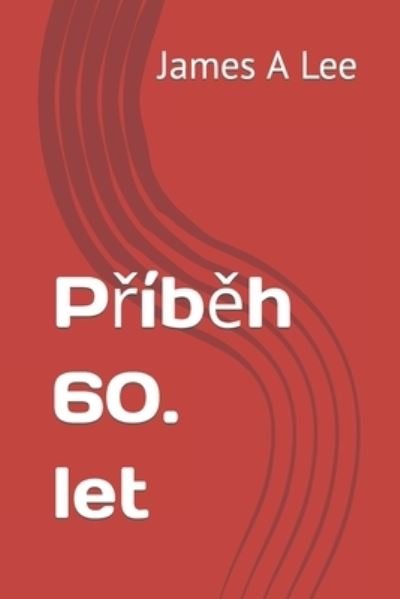 Cover for Amazon Digital Services LLC - Kdp · Príbeh 60. let (Paperback Bog) (2022)