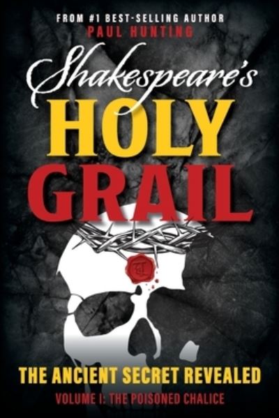 Cover for Paul Hunting · Shakespeare's Holy Grail: The Ancient Secret Revealed - The Poisoned Chalice (Paperback Book) (2022)