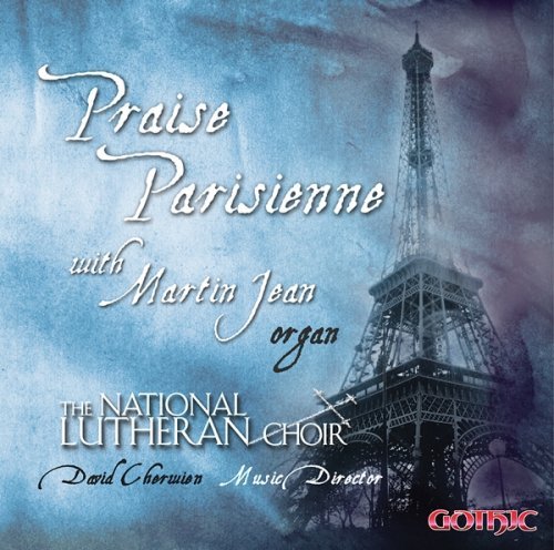 Cover for Jean,martin / National Lutheran Choir / Cherwien · Praise Parisienne (CD) (2008)