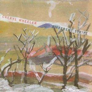 Cover for Cheryl Wheeler · Different Stripe + 2 Bt (CD) (2003)