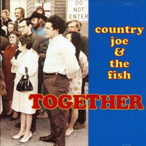 Cover for Country Joe &amp; the Fish · Together-Mcdonald,Country Joe Fish (CD) (1992)