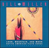 Cover for Miller Bill · Loon, Mountain and Moon (CD) (2005)