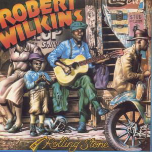 Cover for Robert Wilkins · The Original Rolling Stone (CD) (2000)