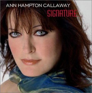 Signature - Ann Hampton Callaway - Música - Shanachie - 0016351512727 - 22 de marzo de 2005