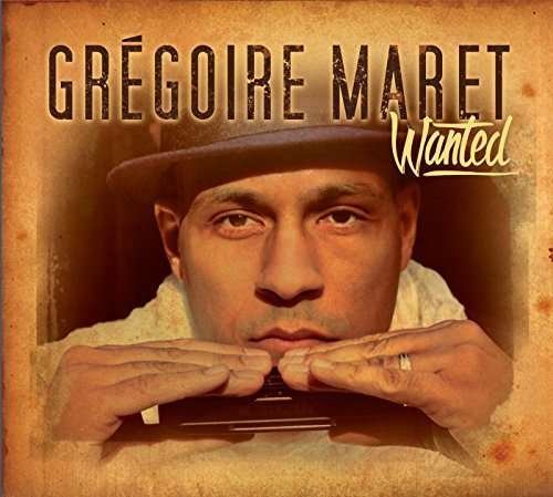 Cover for Gregoire Maret · Wanted (CD) (2016)