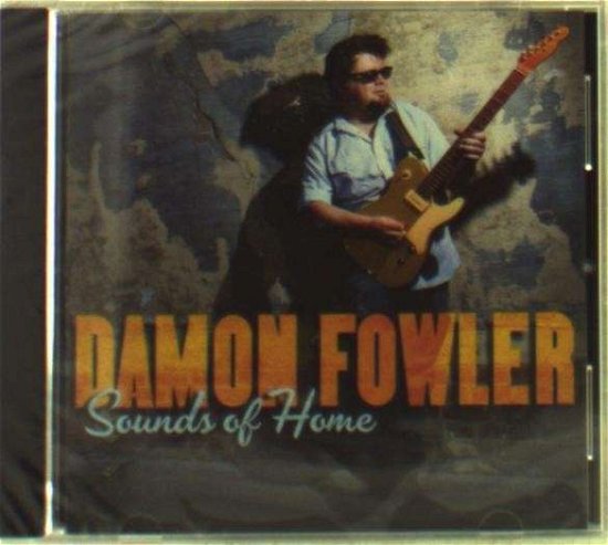 Sounds Of Home - Damon Fowler - Musik - MEMBRAN - 0019148515727 - 21 januari 2014