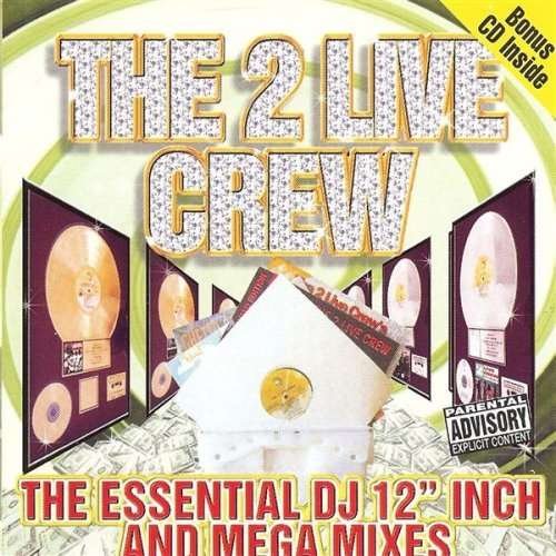 Cover for 2 Live Crew · Essential DJ 12 Inch &amp; Mega Mixes (CD) [Clean edition] (2002)