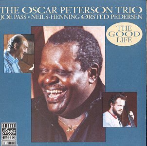 Cover for Peterson Oscar Trio · The Good Life (CD) (2014)