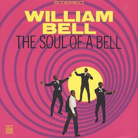 Soul Of A Bell - William Bell - Musikk - STAX - 0025218860727 - 30. juni 1990