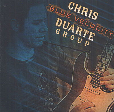 Blue Velocity - Chris Duarte - Música - SHRAPNEL - 0026245205727 - 31 de julho de 2007