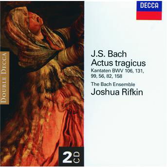 Cover for Rifkin Joshua / Bach Ensemble · Bach: Actus Tragicus (Cantatas (CD) (2001)