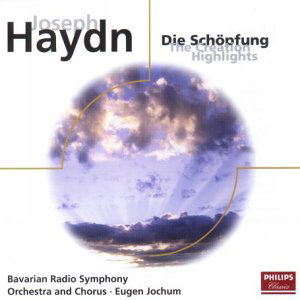 The Creation - Highlights - Bavarian Radio Symphony Orchestra & Chorus / Jochum Eugen - Música - PHILIPS CLASSICS / ELOQUENCE - 0028946814727 - 10 de fevereiro de 1999