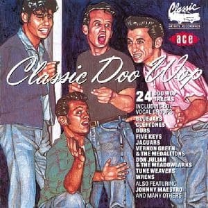 Classic Doo Wop - V/A - Musiikki - ACE - 0029667141727 - torstai 27. elokuuta 1992