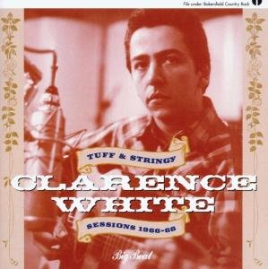 Cover for Clarence White · Tuff &amp; Stringy (CD) (2003)