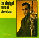 Straight Horn Of - Lacy Steve - Musik - CANDID - 0031397900727 - 5. maj 2009