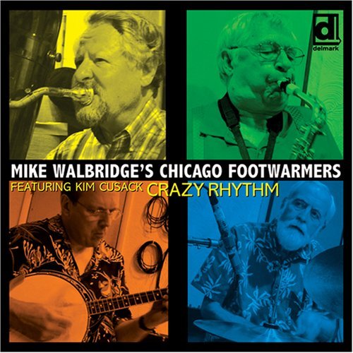 Crazy Rhythm - Mike -Chicago Walbridge - Música - DELMARK - 0038153024727 - 22 de novembro de 2007