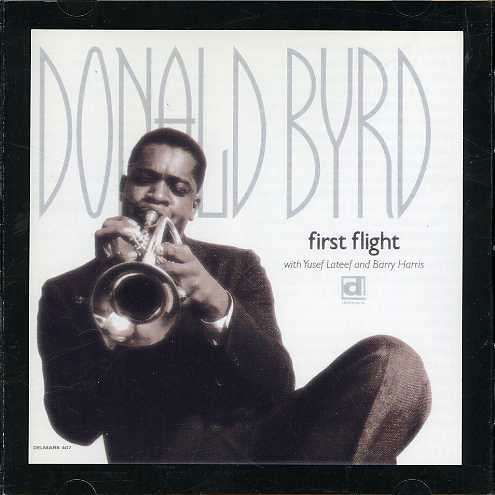 First Flight - Donald Byrd - Música - DELMARK - 0038153040727 - 30 de junho de 1990