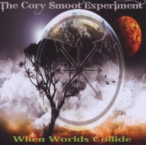 Cover for Cory Smoot Experiment · When Worlds Collide (CD) (2012)