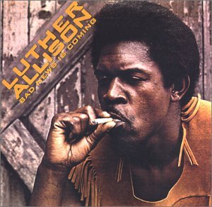 Cover for Luther Allison · Bad News is Coming (CD) [Remastered edition] (2001)