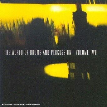 World of Drums & Percussion V.2 - V/A - Musiikki - Silva Screen - 0044351500727 - sunnuntai 6. helmikuuta 2000