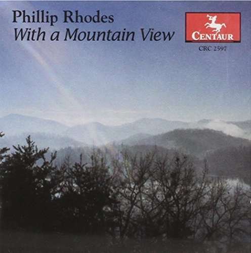 With a Mountain View - Rhodes / Luxner / Owensboro So / Veblen String - Musiikki - CTR - 0044747259727 - tiistai 28. tammikuuta 2003