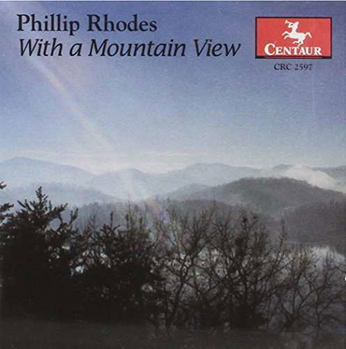 With a Mountain View - Rhodes / Luxner / Owensboro So / Veblen String - Musik - CTR - 0044747259727 - 28 januari 2003