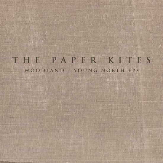 Woodland & Young North Ep's - Paper Kites - Musique - NETTWERK - 0067003112727 - 19 décembre 2016