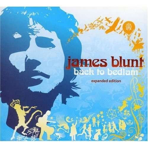 Cover for James Blunt · Back to Bedlam (CD) [Expanded edition] (2006)