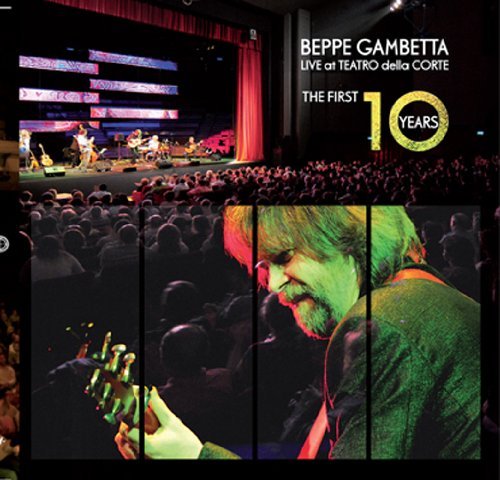Cover for Beppe Gambetta · Live at the Teatro Della Corte / First 10 Years (CD) (2011)