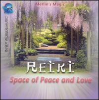 Cover for Merlin's Magic · Reiki: Space of Peace &amp; Love (CD) (2003)