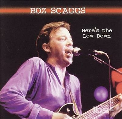Here's the Low Down - Boz Scaggs - Musik -  - 0079892863727 - 