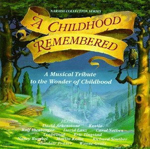 Cover for Narada Artists · A Childhood Remembered - a Musical Tribute to the Wonder of Childhood (CD) (1991)