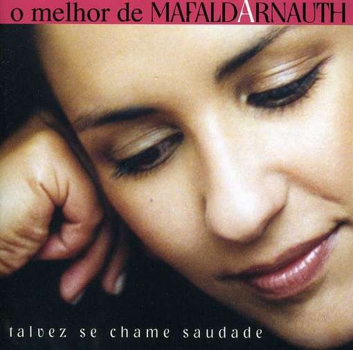 Cover for Mafalda Arnauth · O Melhor De Mafalda Arnauth-Talvez (CD) (2005)