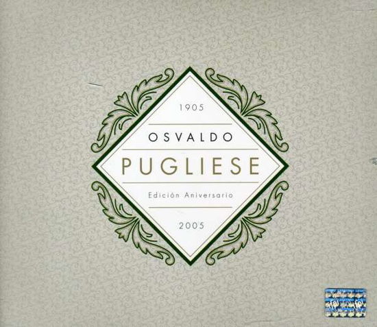 Cover for Osvaldo Pugliese · Edicion Aniversario: 1905-2005 (CD) (2006)