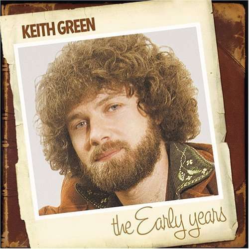 Cover for Keith Green · Early Years (Rpkg) (CD) (2006)