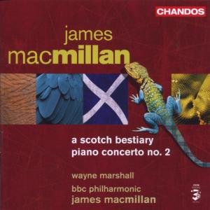 Cover for Macmillan / Marshall / Bbc Philharmonic · Piano Concerto 2: a Scotch Bestiary (CD) (2006)