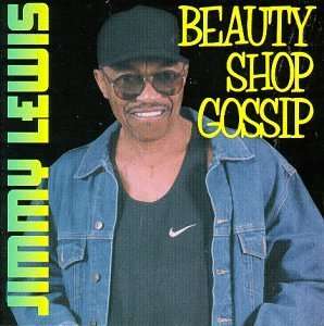 Cover for Jimmy Lewis · Gossip from the Beauty Shop (CD) (1998)