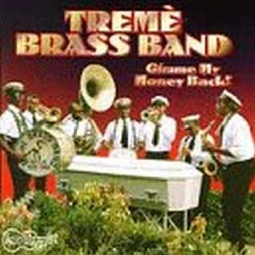 Cover for Treme Brass Band · Gimme My Money Back (CD) (2019)