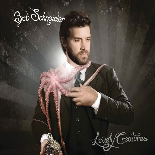 Lovely Creatures - Bob Schneider - Musiikki - KIRTLAND - 0186535004727 - tiistai 29. syyskuuta 2009