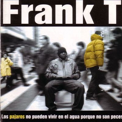 Cover for Frank-t · Los Pajaros No Pueden Vivir (CD) [Remastered edition] (2019)