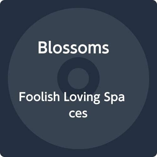 Cover for Blossoms · Foolish Loving Spaces (CD) (2020)