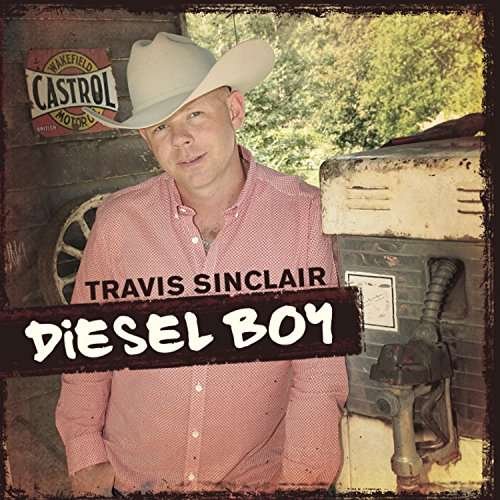 Diesel Boy - Sinclair Travis - Musik - Emi Music - 0602547471727 - 21. august 2015