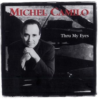 Thru My Eyes - Camilo Michel - Muziek - POL - 0602828206727 - 22 oktober 2014