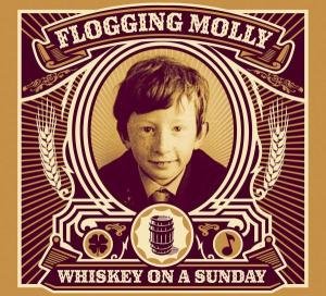 Cover for Flogging Molly · Whiskey On A Sunday + Dvd (CD) [Digipak] (2006)