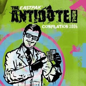 Eastpak Antidote Tour2006 - V/A - Musiikki - SIDE ONE DUMMY - 0603967131727 - torstai 28. syyskuuta 2006